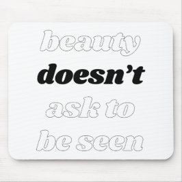 Schönheit Frage keine Maus-Pad Mousepad