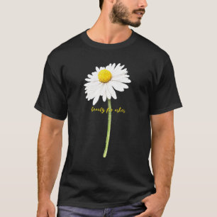 Schönheit für Asche T-Shirt