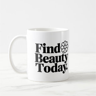Schönheit heute Tasse finden