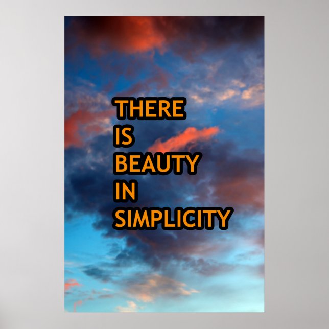 Schönheit in Einfachheit Poster (Vorne)