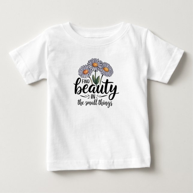 Schönheit in kleinen Dingen finden Baby T-shirt (Vorderseite)
