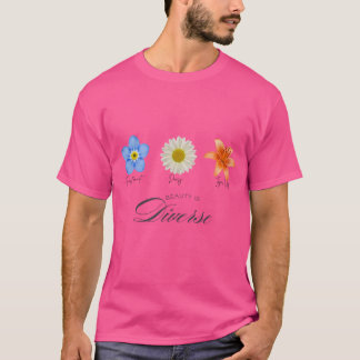 Schönheit ist unterschiedlich T-Shirt