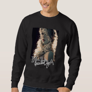 Schönheit nicht einfach zu erreichen ohne gutes Ma Sweatshirt