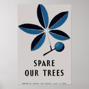 Schont unsere Bäume Vintage-WPA-Plakat Poster