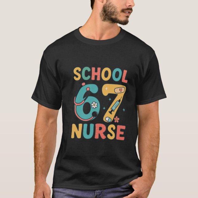 School 67 Nurse six seven  meme nurse  T-Shirt (Vorderseite)