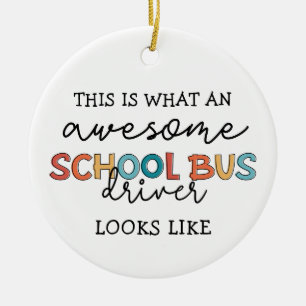 School Bus Driver Appreciation Funny Gift Keramik Ornament