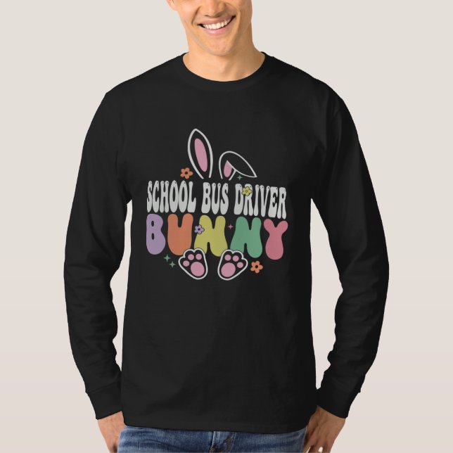 School Bus Driver Bunny Easter Day Groovy Family M T-Shirt (Vorderseite)