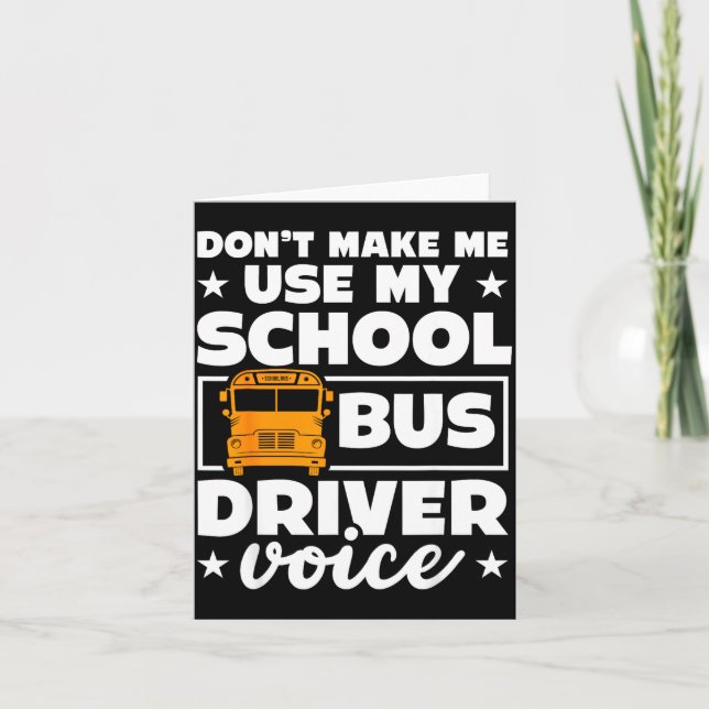 School Bus Driver Funny School Bus Drivers Quote  Karte (Vorderseite)