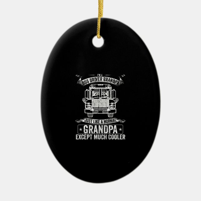 School Bus Driver Grandpa Like A Keramik Ornament (Vorne)