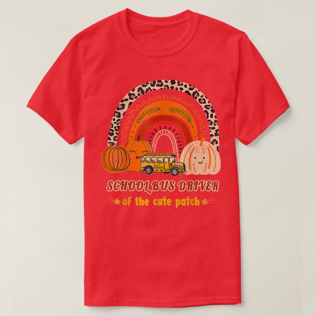 School Bus Driver Of The Cute Patch Pumpkin Rainbo T-Shirt (Design vorne)