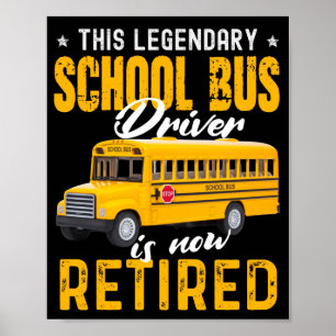 School Bus Driver Retired men women Poster