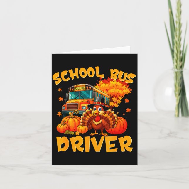 School Bus Driver Turkey Thanksgiving Gift  Karte (Vorderseite)