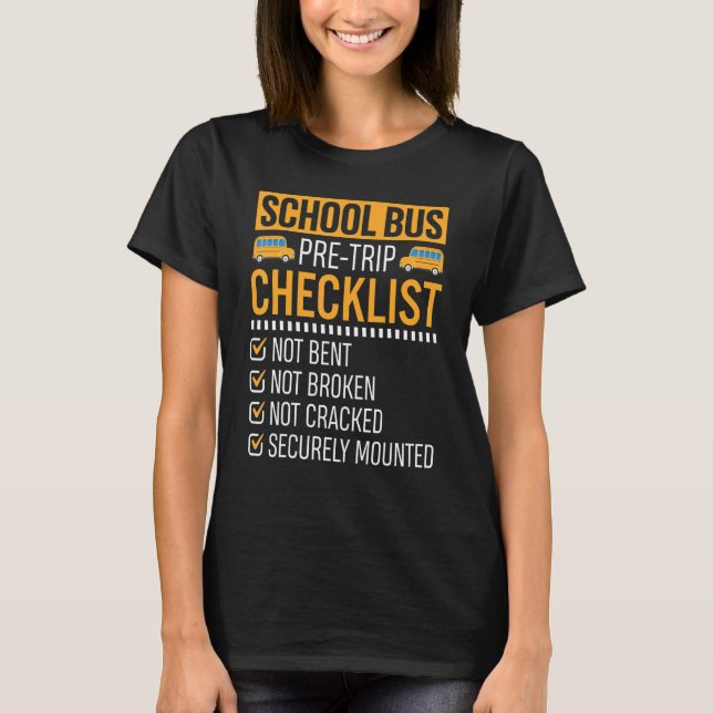 School Bus Pre Trip Checklist Bus Driver Saying T-Shirt (Vorderseite)