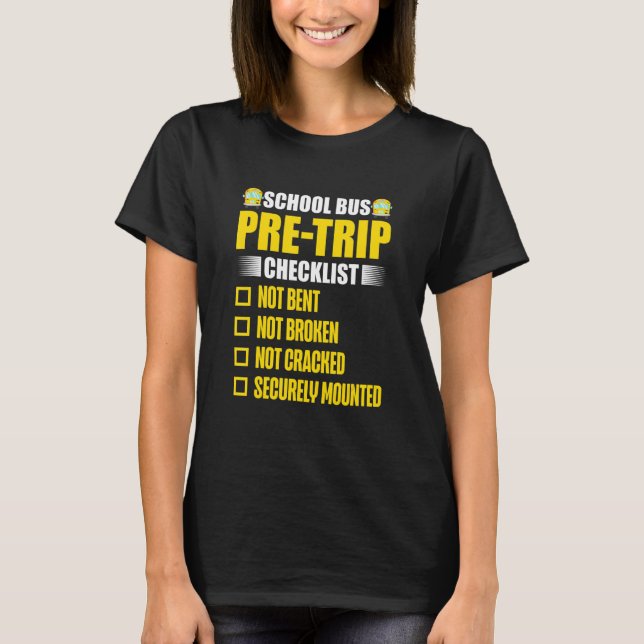 School Bus Pre Trip Checklist   Bus Driver T-Shirt (Vorderseite)