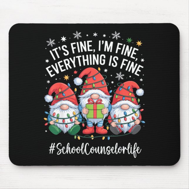 School Counselor Gnome Everything Is Fine Funny Ch Mousepad (Vorne)