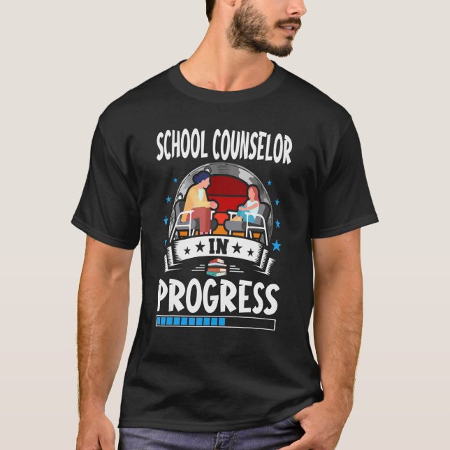 School Counselor In Progress Trainee Student T-Shirt (Vorderseite)