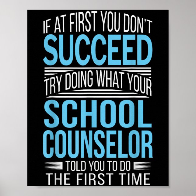 School Counselor Shirt If At First You Don't Succe Poster (Vorne)