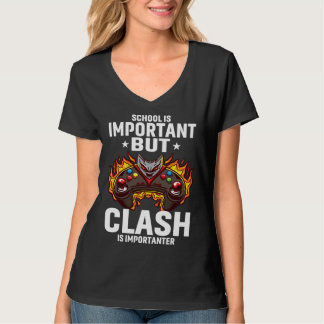 School Is Important But Clash Is Importanter Schoo T-Shirt