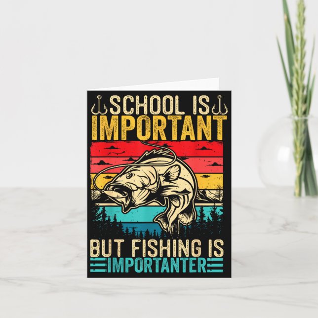 School Is Imrtant But Fishing Is Imrtanter Fish B  Karte (Vorderseite)