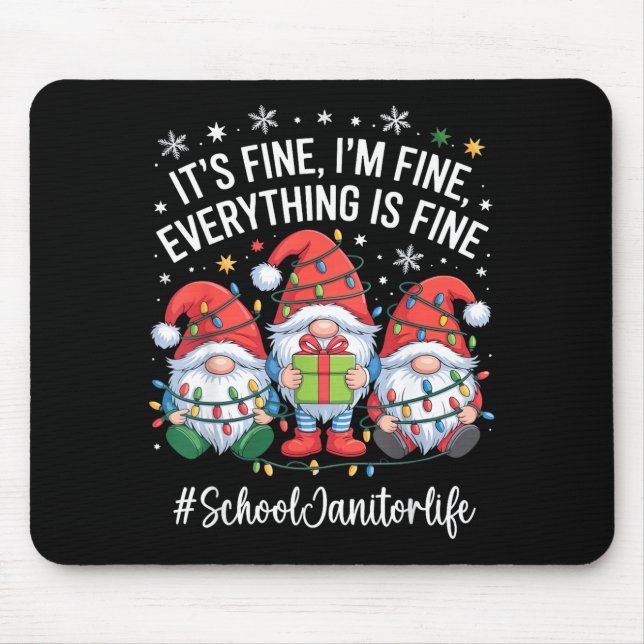 School Janitor Gnome Everything Is Fine Funny Chri Mousepad (Vorne)