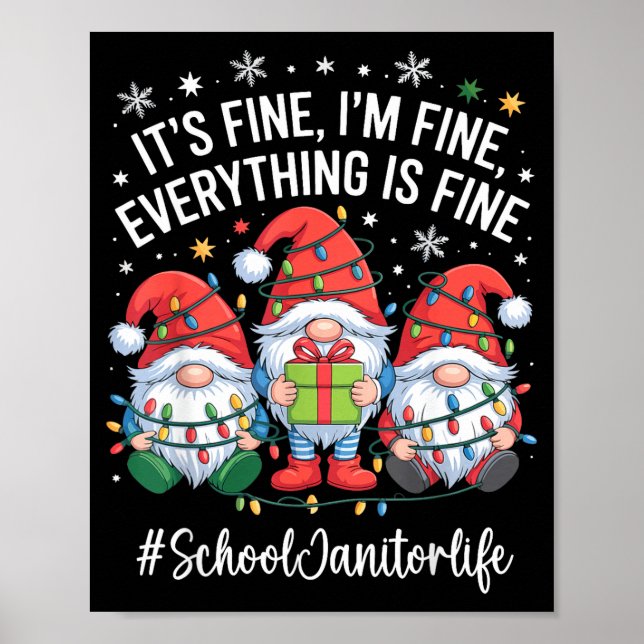 School Janitor Gnome Everything Is Fine Funny Chri Poster (Vorne)