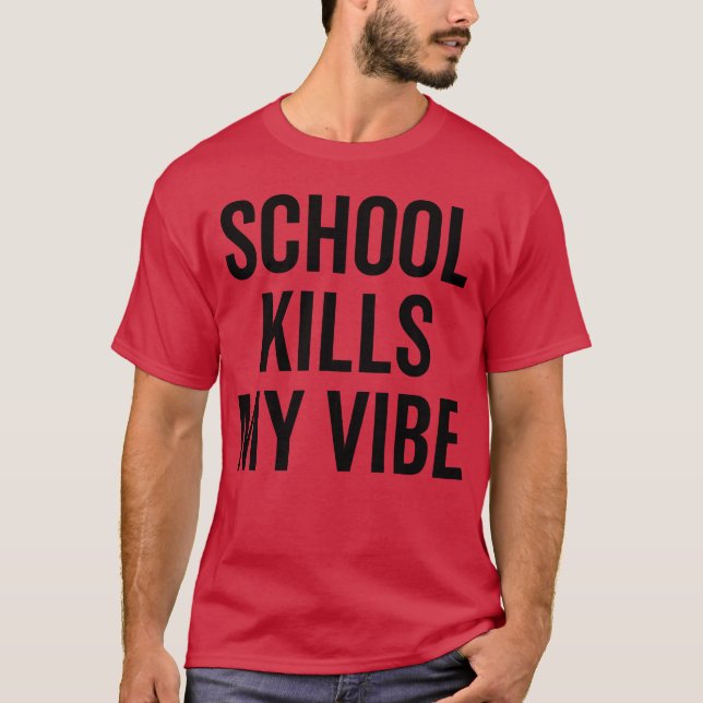 School Kills My Vibe boy T-Shirt (Vorderseite)