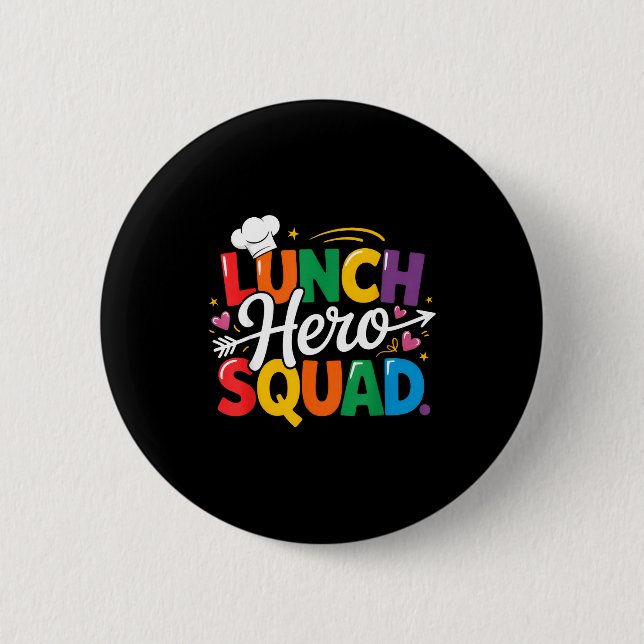 School Lunch Hero Squad Cafeteria Workers Crew Lad Button (Vorderseite)