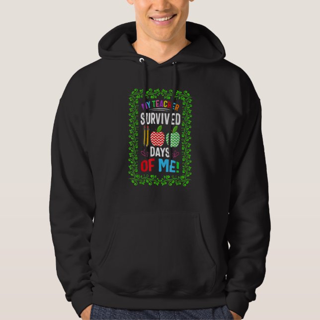 School My Teacher Survived 100 Days Of Me Floral P Hoodie (Vorderseite)