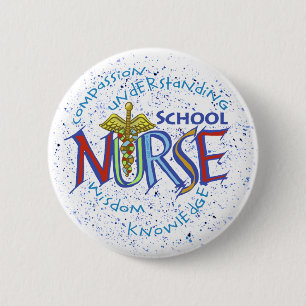 School Nurse Motto Button