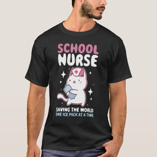 School Nurse Saving The World One Ice Pack At A Ti T-Shirt (Vorderseite)