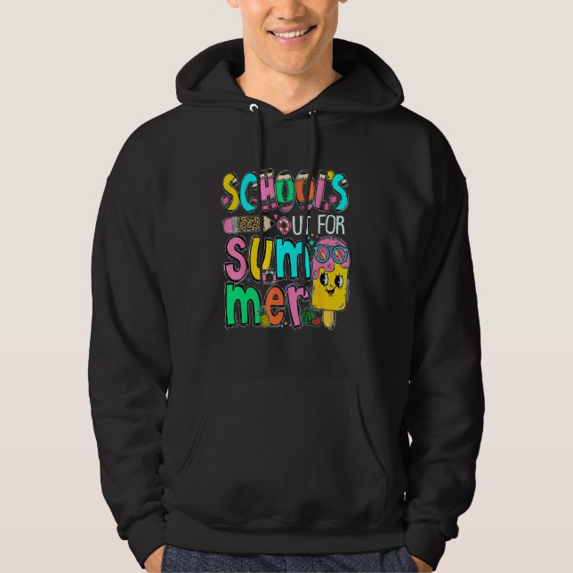 School s Out For Summer Last Day Of School Teacher Hoodie (Vorderseite)