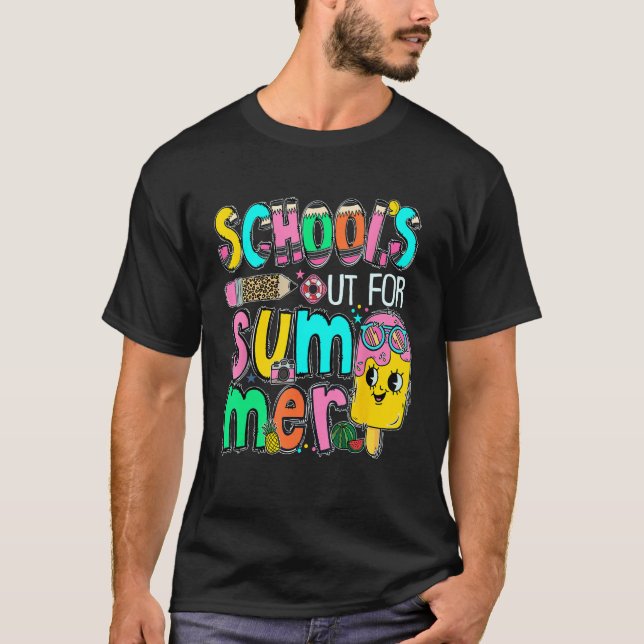 School s Out For Summer Last Day Of School Teacher T-Shirt (Vorderseite)