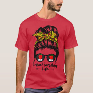 School Secretary Life Messy Bun Hair Funny Sunflow T-Shirt