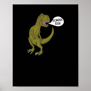 School Sux Funny Dinosaur T Rex Illustration Gesch Poster