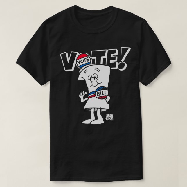 Schoolhouse Rock Abstimmung mit Bill mit White Typ T-Shirt (Design vorne)