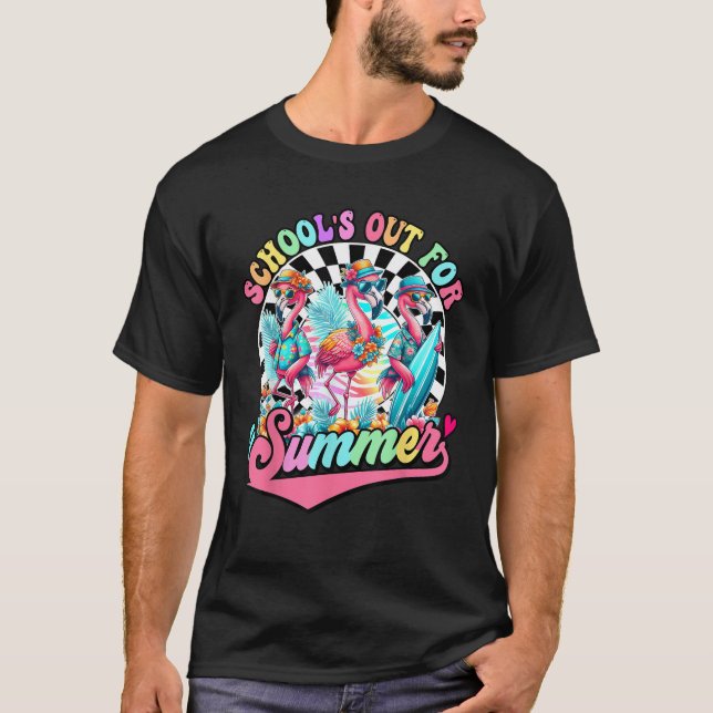 Schools Out For Summer Flamingo Last Day Of School T-Shirt (Vorderseite)