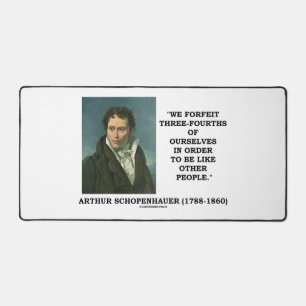 Schopenhauer Wir verzichten auf drei Viertel von u Schreibtischunterlage