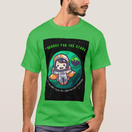 SCHOTTEN FÜR DIE BEGINN, ASTRONAUT T-Shirt
