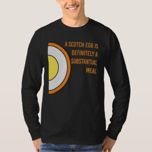 Schotteneier ist definitiv ein bedeutendes Essen T-Shirt
