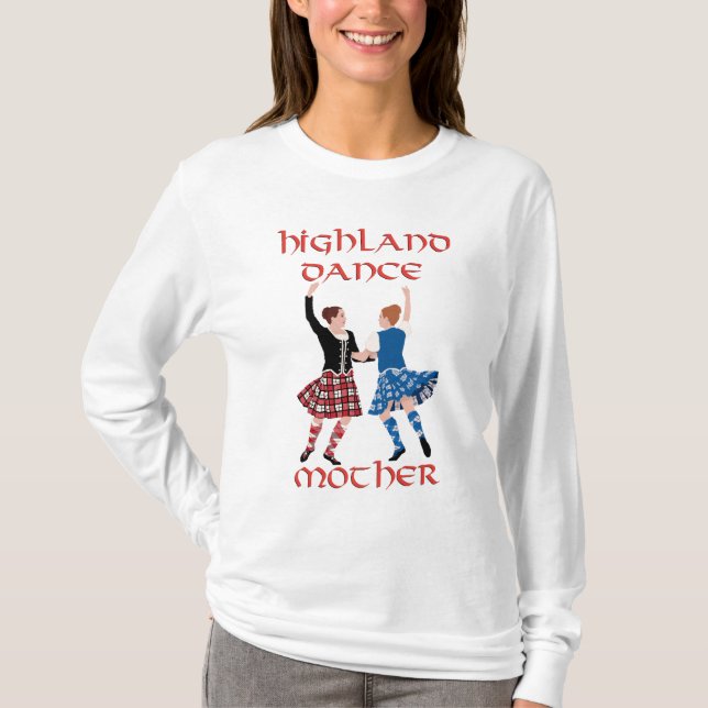 Schottische Highland Dance Mother T-Shirt (Vorderseite)