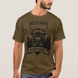 Schottischer Bauer Wild Hair Don't Care Scottish H T-Shirt