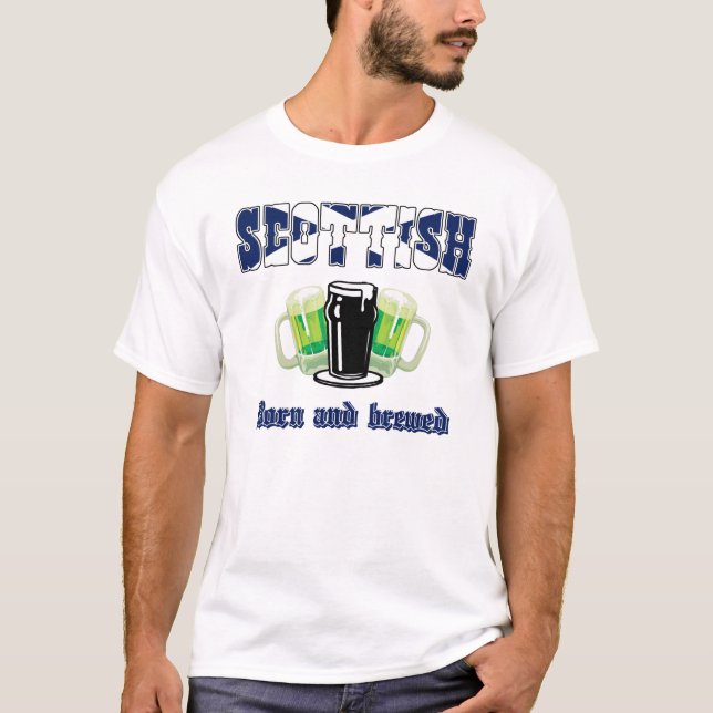 Schottisches geborenes und gebraut T-Shirt (Vorderseite)