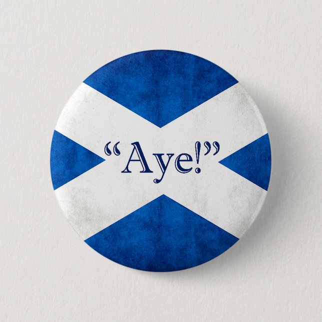 Schottland, AYE! Button (Vorderseite)