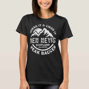 Schottland Ben Nevis Peak Bagging Hiked It T-Shirt