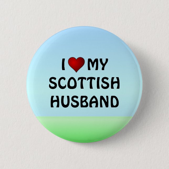 Schottland: ICH LIEBE MEINE SCHOKTISH-HUSBAND-Tast Button (Vorderseite)