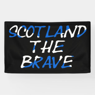 Schottland The Brave on Scottish Flag Banner