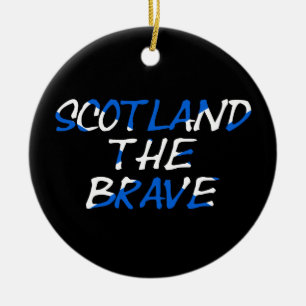 Schottland The Brave on Scottish Flag orncn Keramik Ornament