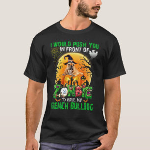 Schrecklich, du wirst vor Zombies geschubst, um me T-Shirt