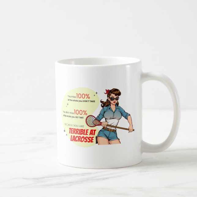 Schreckliche Lacrosse Fun Sassy Retro Demotivation Kaffeetasse (Rechts)