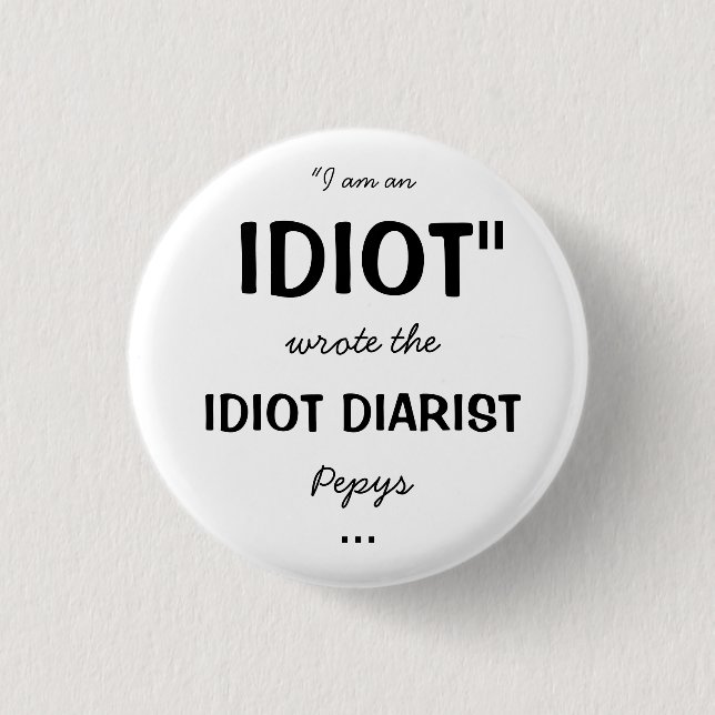 Schreckliches Geschichtsidiotdiarist-Abzeichen Button (Vorderseite)